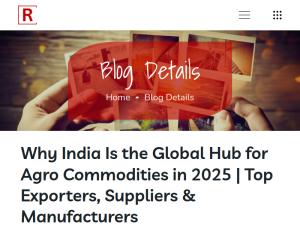 redx.com.sg/blog/why-india-is-the-global-hub-for-agro-commodities-leading-exporters-suppliers-and-manufacturers-in-2025